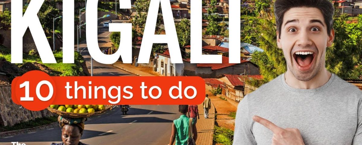 Things to Do in Kigali